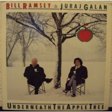 BILL RAMSEY & JUARAJ GALAN - Underneath the apple tree